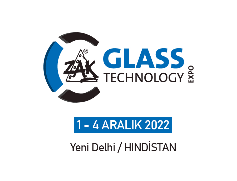 ZAK GLASS TECHNOLOGI fuarına katılıyoruz.